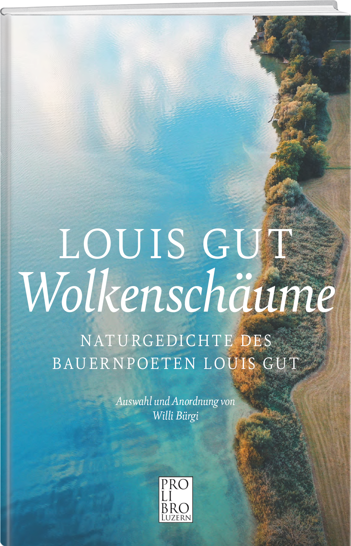 Willi Bürgi – Louis Gut: Wolkenschäume - prolibro.ch