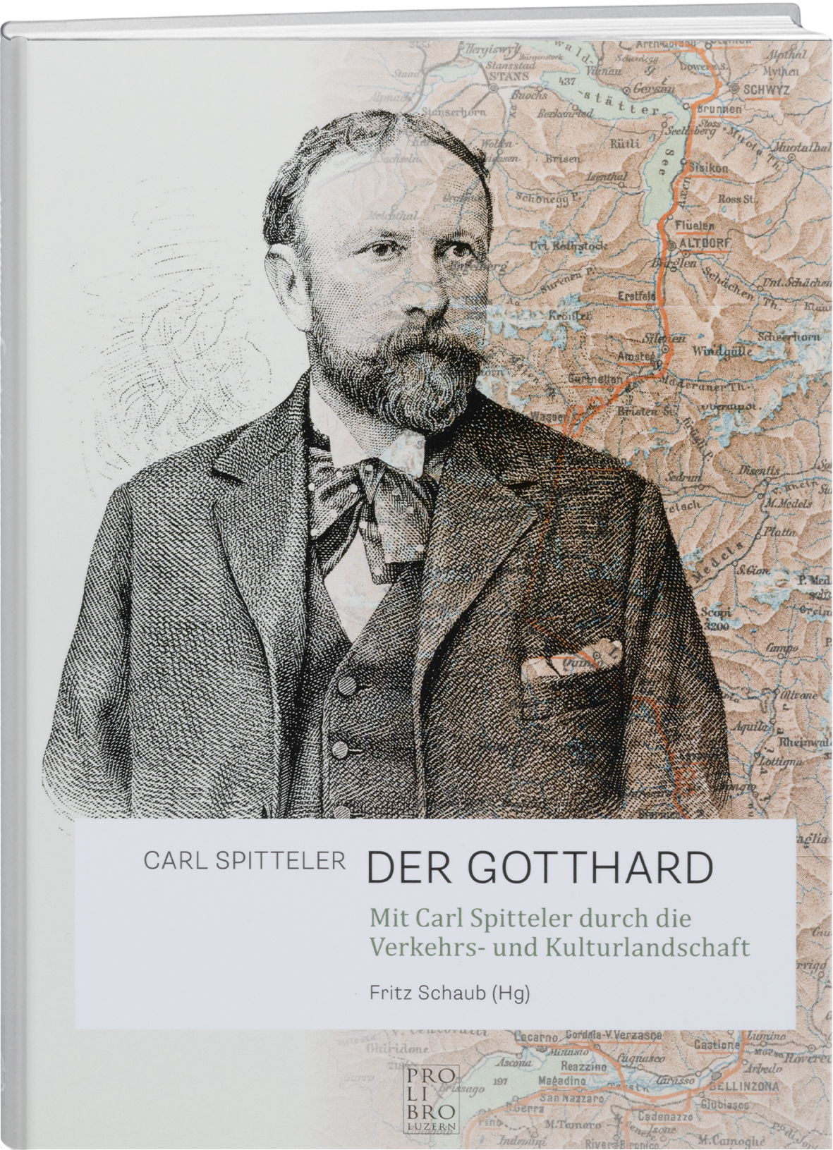 Fritz Schaub: Carl Spitteler – «Der Gotthard» - prolibro.ch