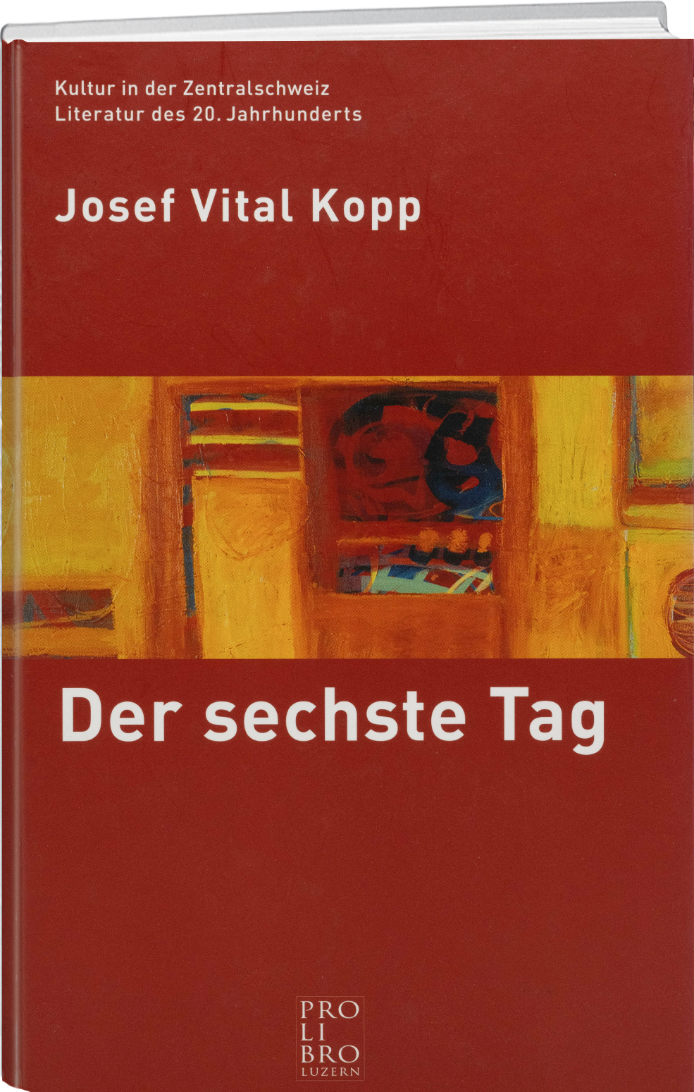 Josef Vital Kopp: Der sechste Tag - prolibro.ch