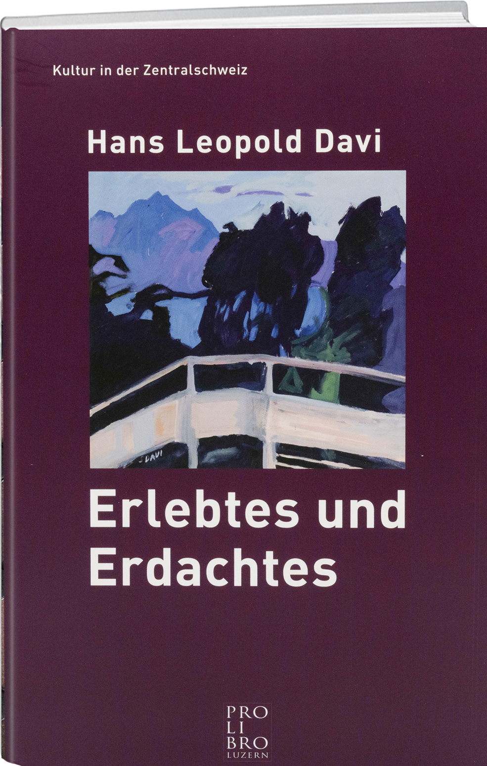 Hans Leopold Davi: Erlebtes und Erdachtes - prolibro.ch