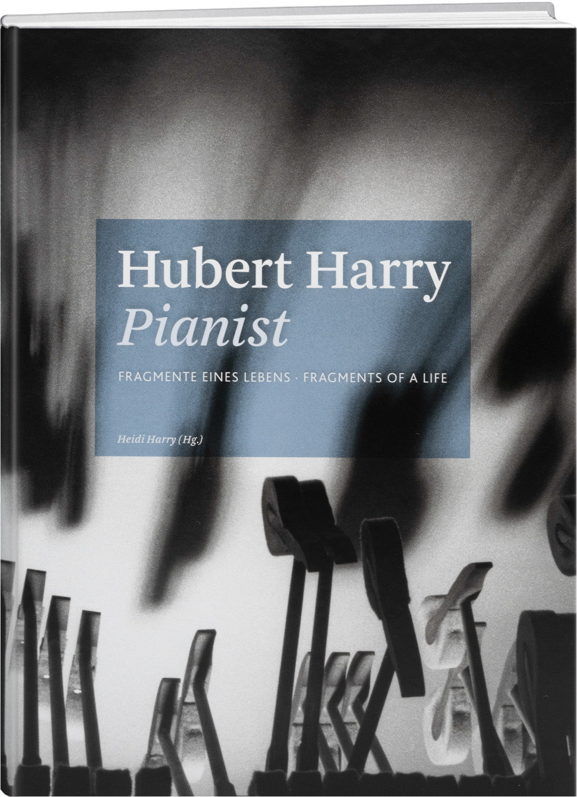 Heidi Harry: Hubert Harry – Pianist - prolibro.ch