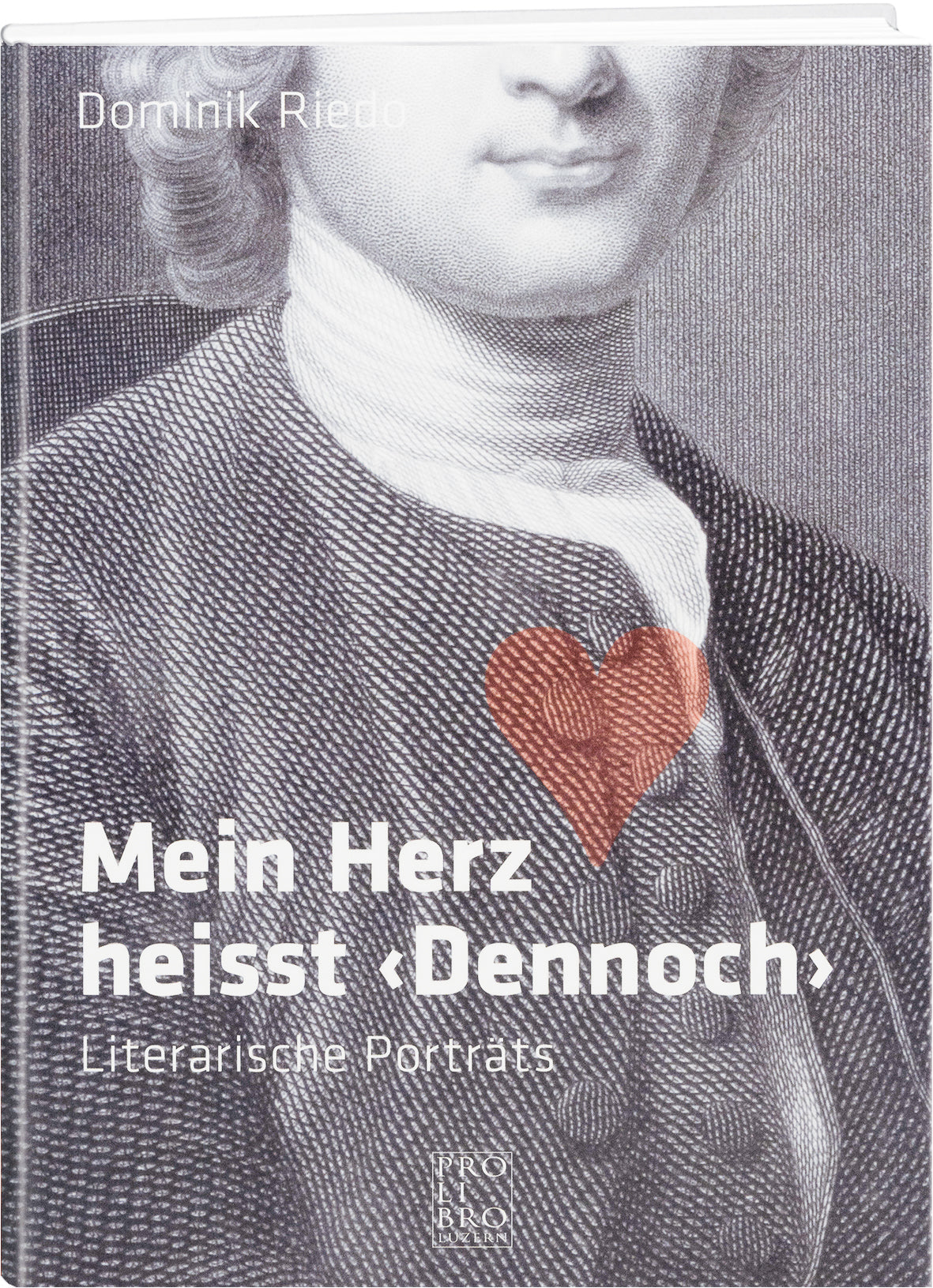 Dominik Riedo: Mein Herz heisst «Dennoch» - prolibro.ch