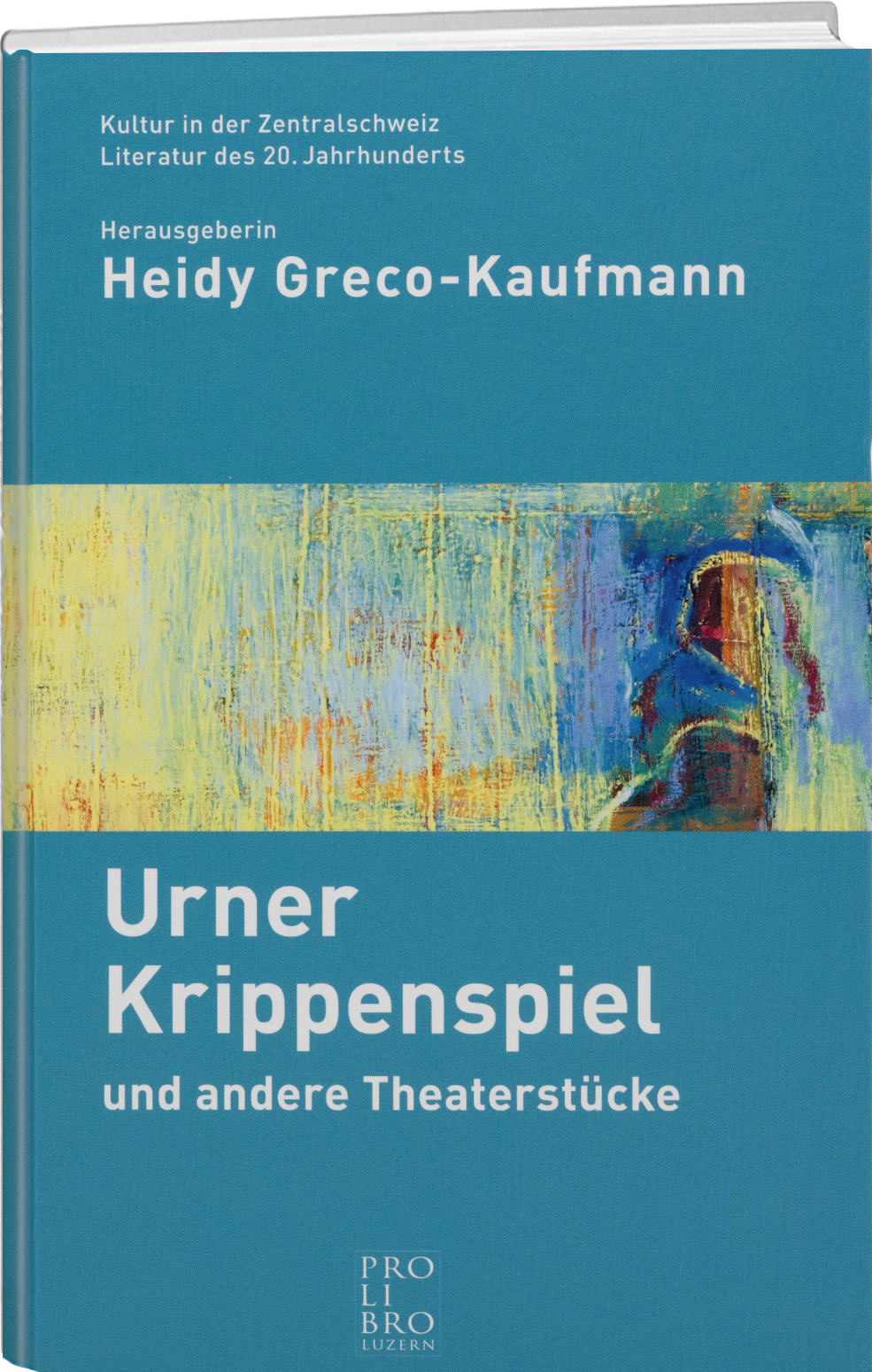 Heidy Greco-Kaufmann: Urner Krippenspiel - prolibro.ch