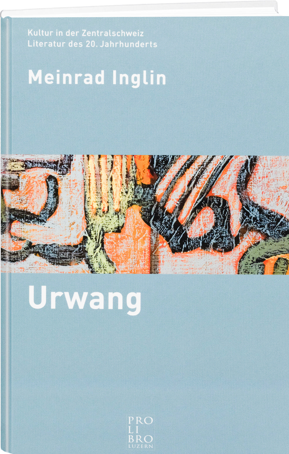 Meinrad Inglin: Urwang - prolibro.ch